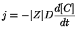 $\displaystyle j = -\vert Z\vert D\frac{d[C]}{dt}$