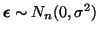 $ \boldsymbol{\epsilon} \sim N_n(0, \sigma^2)$