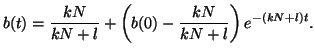 $\displaystyle b(t) =\frac{kN}{kN + l} + \left( b(0) - \frac{kN}{kN + l} \right) e^{-(kN + l)t}.$
