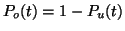 $ P_o(t) = 1 - P_u(t)$