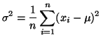 $\displaystyle \sigma^2 = \frac{1}{n}\sum^n_{i=1}(x_i - \mu)^2
$