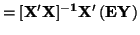 $\displaystyle = \mathbf{[X'X]^{-1}X'\left(EY\right)}$