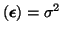 $ (\boldsymbol{\epsilon}) = \sigma^2$